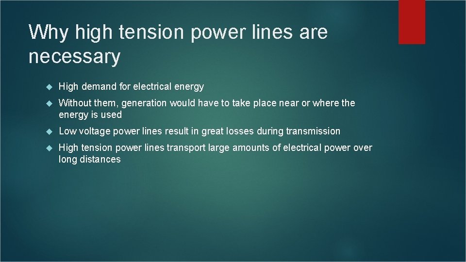 Why high tension power lines are necessary High demand for electrical energy Without them, Why high tension power lines are necessary High demand for electrical energy Without them,