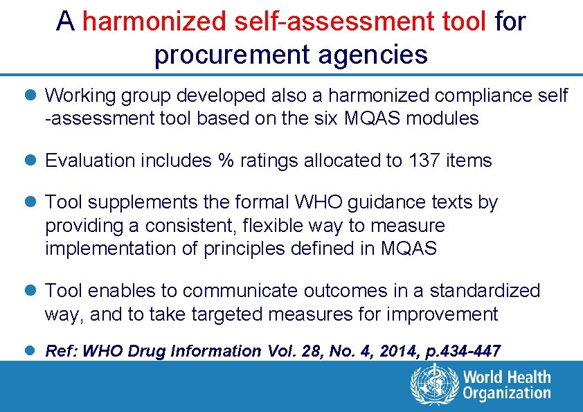 A harmonized self-assessment tool for procurement agencies l Working group developed also a harmonized