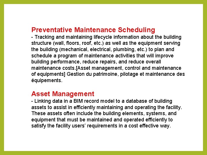 Preventative Maintenance Scheduling - Tracking and maintaining lifecycle information about the building structure (wall,