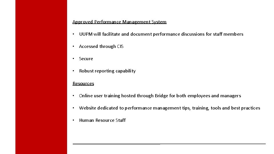 Approved Performance Management System • UUPM will facilitate and document performance discussions for staff