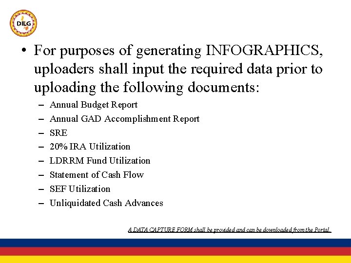  • For purposes of generating INFOGRAPHICS, uploaders shall input the required data prior