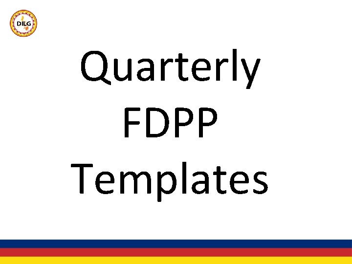 Quarterly FDPP Templates 