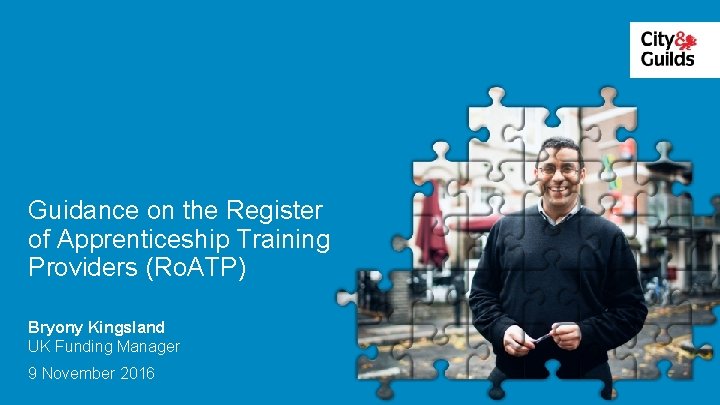 Guidance on the Register of Apprenticeship Training Providers (Ro. ATP) Bryony Kingsland UK Funding