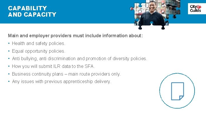 CAPABILITY AND CAPACITY Main and employer providers must include information about: • Health and