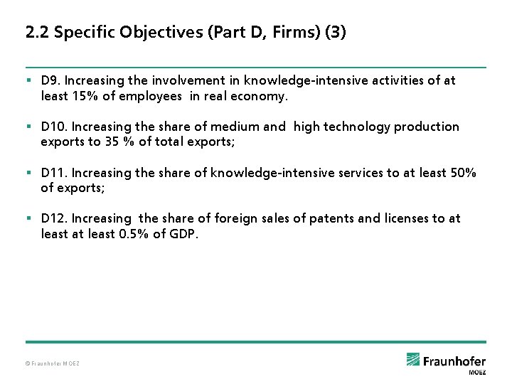 2. 2 Specific Objectives (Part D, Firms) (3) § D 9. Increasing the involvement