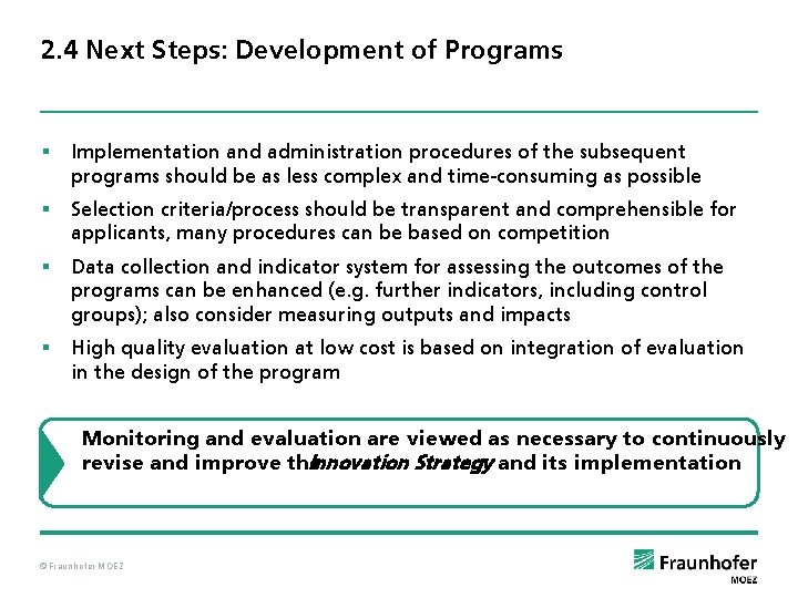 2. 4 Next Steps: Development of Programs § Implementation and administration procedures of the