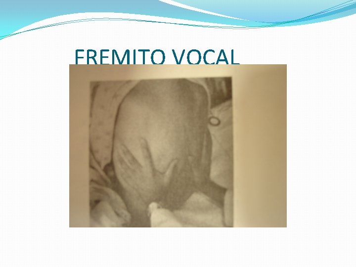 FREMITO VOCAL 