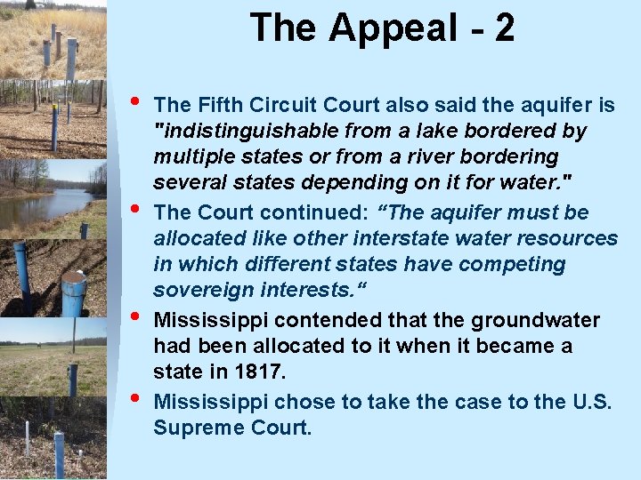 The Appeal - 2 • • The Fifth Circuit Court also said the aquifer