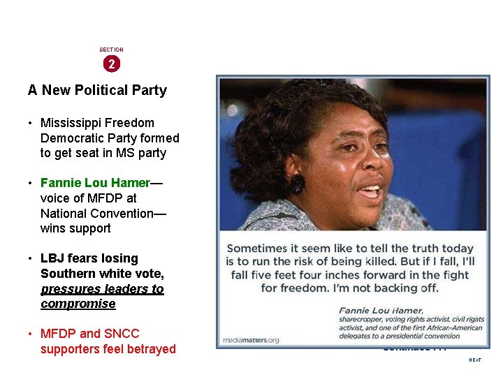 SECTION 2 A New Political Party • Mississippi Freedom Democratic Party formed to get
