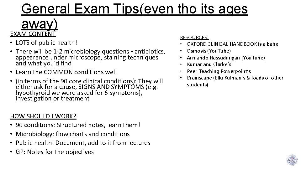 General Exam Tips(even tho its ages away) EXAM CONTENT • LOTS of public health!