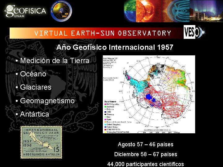 Año Geofísico Internacional 1957 • Medición de la Tierra • Océano • Glaciares •