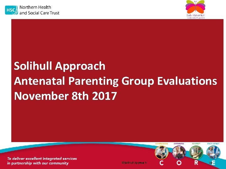 Solihull Approach Antenatal Parenting Group Evaluations November 8 th 2017 ©Solihull Approach 19 