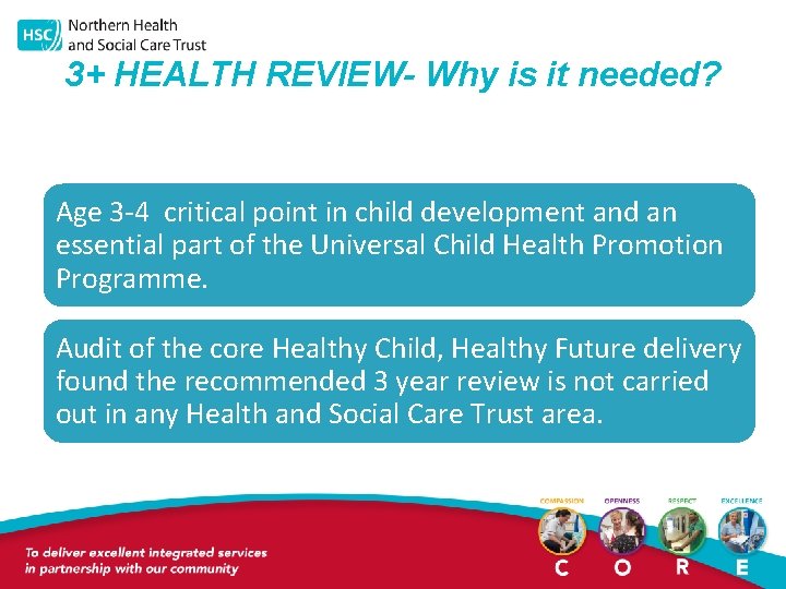 3+ HEALTH REVIEW- Why is it needed? Age 3 -4 critical point in child