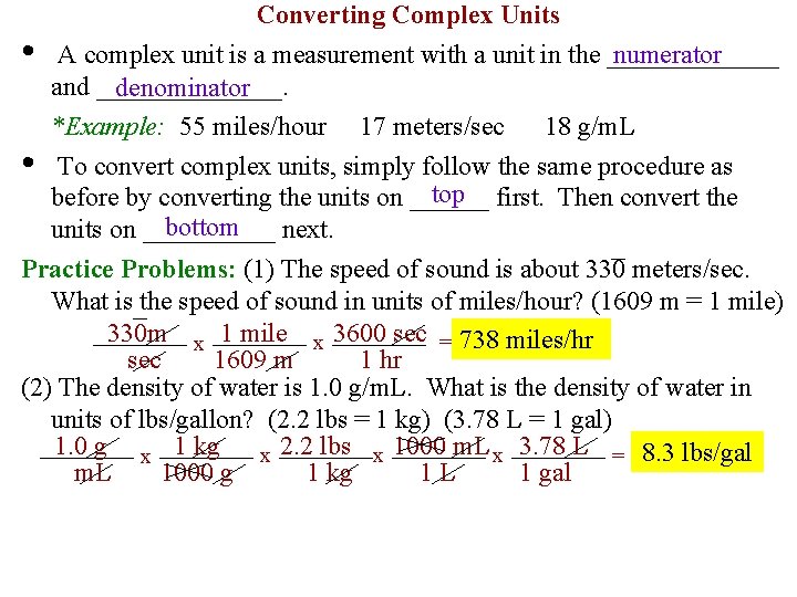  • Converting Complex Units numerator A complex unit is a measurement with a