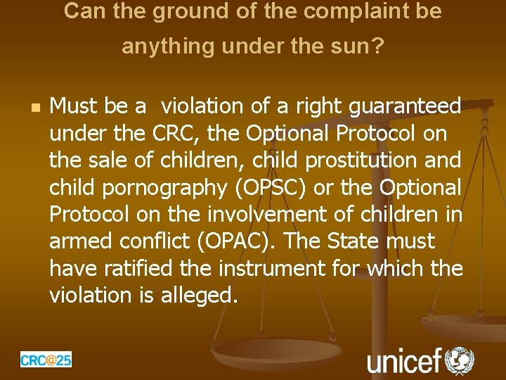 Can the ground of the complaint be anything under the sun? n Must be Can the ground of the complaint be anything under the sun? n Must be