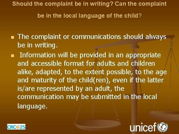 Should the complaint be in writing? Can the complaint be in the local language Should the complaint be in writing? Can the complaint be in the local language