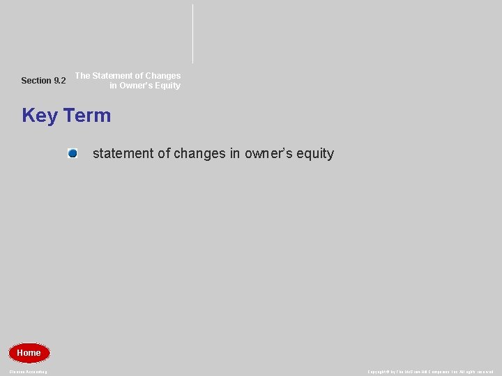 Section 9. 2 The Statement of Changes in Owner’s Equity Key Term statement of