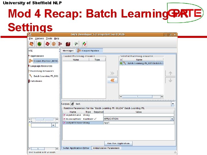 University of Sheffield NLP Mod 4 Recap: Batch Learning PR Settings 