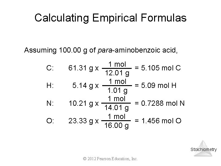Calculating Empirical Formulas Assuming 100. 00 g of para-aminobenzoic acid, C: H: N: O: