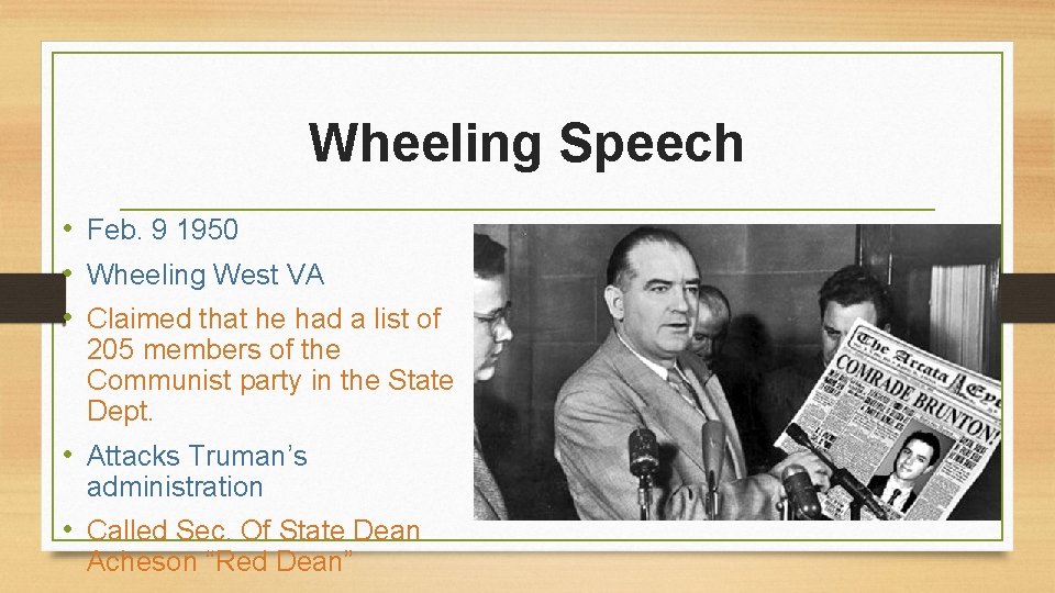 Wheeling Speech • Feb. 9 1950 • Wheeling West VA • Claimed that he