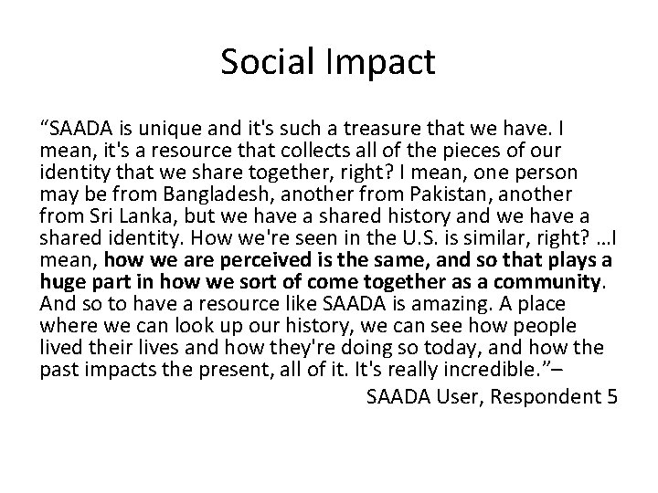 Social Impact “SAADA is unique and it's such a treasure that we have. I Social Impact “SAADA is unique and it's such a treasure that we have. I