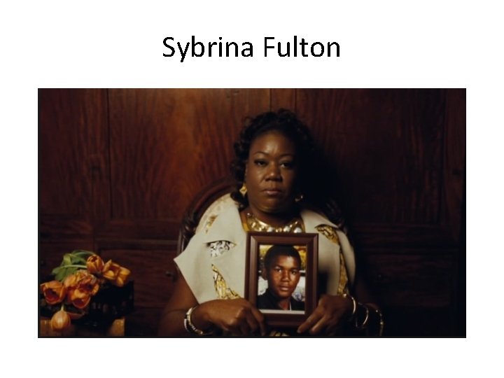 Sybrina Fulton Sybrina Fulton