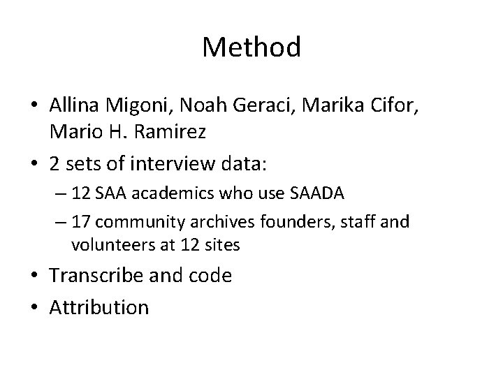 Method • Allina Migoni, Noah Geraci, Marika Cifor, Mario H. Ramirez • 2 sets Method • Allina Migoni, Noah Geraci, Marika Cifor, Mario H. Ramirez • 2 sets