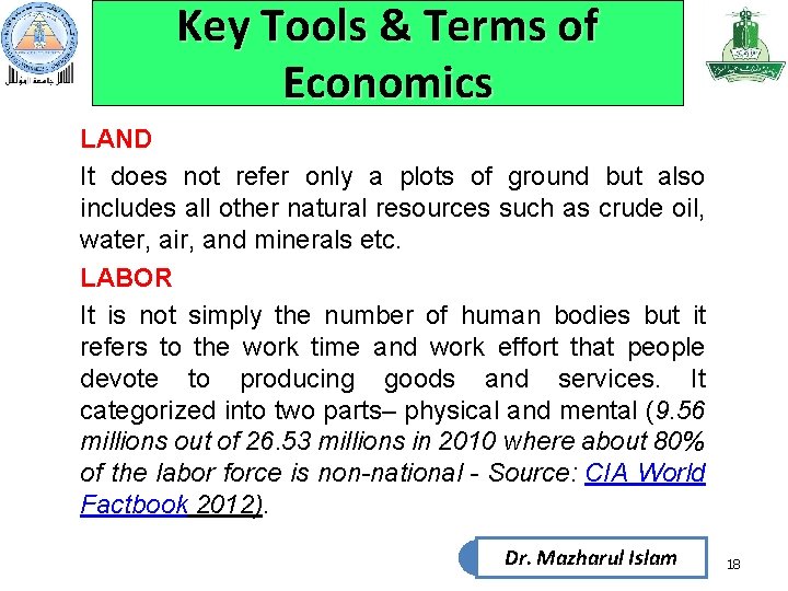 Key Tools & Terms of Economics LAND It does not refer only a plots