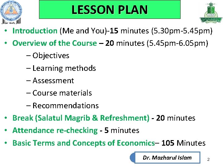 LESSON PLAN • Introduction (Me and You)-15 minutes (5. 30 pm-5. 45 pm) •