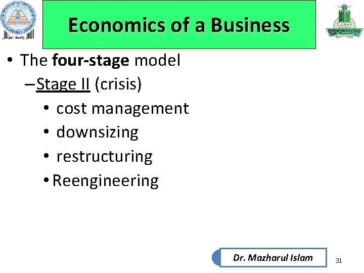 Economics of a Business • The four-stage model – Stage II (crisis) • cost