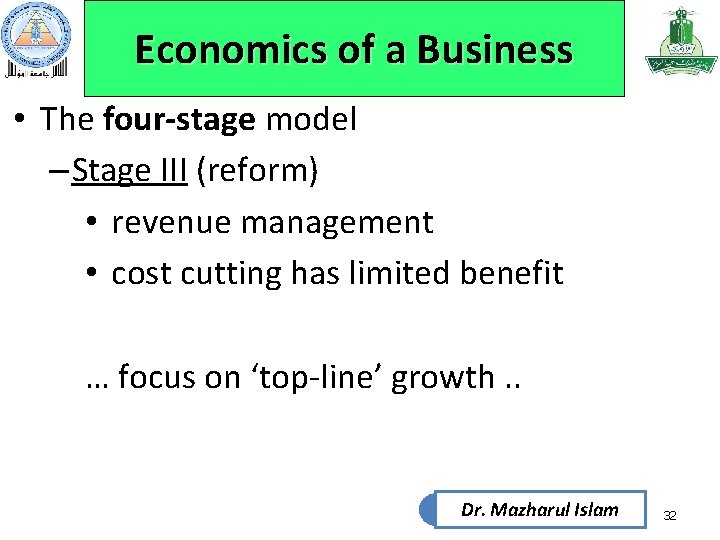 Economics of a Business • The four-stage model – Stage III (reform) • revenue