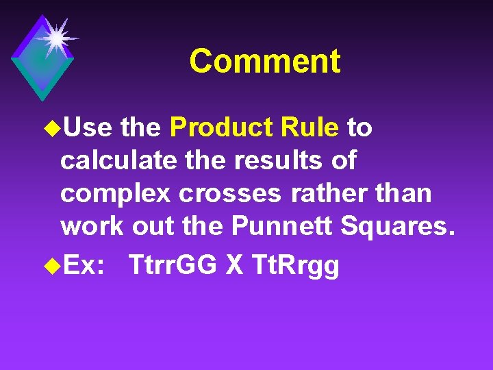 Comment u. Use the Product Rule to calculate the results of complex crosses rather