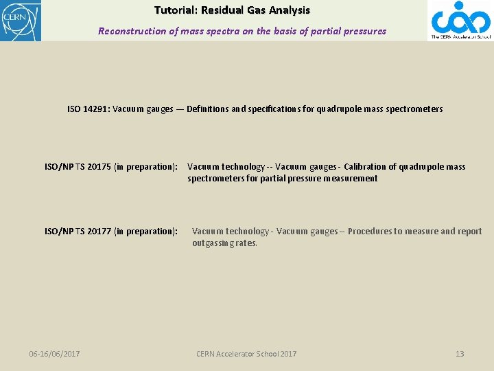 Tutorial: Residual Gas Analysis Reconstruction of mass spectra on the basis of partial pressures