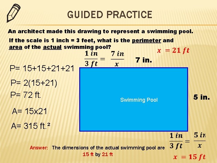 GUIDED PRACTICE An architect made this drawing to represent a swimming pool. If the