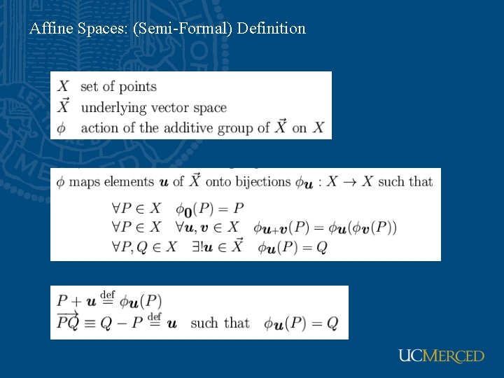 Affine Spaces: (Semi-Formal) Definition 