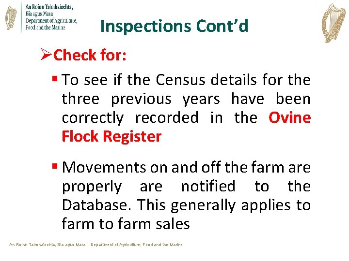 Inspections Cont’d ØCheck for: § To see if the Census details for the three Inspections Cont’d ØCheck for: § To see if the Census details for the three