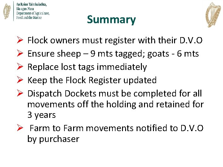 Summary Ø Flock owners must register with their D. V. O Ø Ensure sheep Summary Ø Flock owners must register with their D. V. O Ø Ensure sheep
