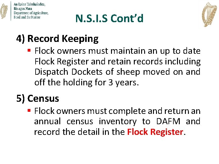 N. S. I. S Cont’d 4) Record Keeping § Flock owners must maintain an N. S. I. S Cont’d 4) Record Keeping § Flock owners must maintain an