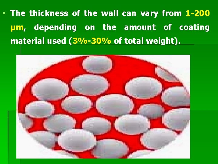 § The thickness of the wall can vary from 1 200 μm, depending on