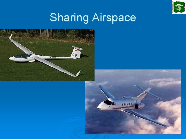 Sharing Airspace 
