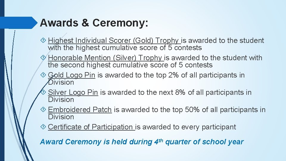 Awards & Ceremony: Highest Individual Scorer (Gold) Trophy is awarded to the student with