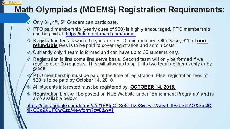 ? c=0&w=1 Math Olympiads (MOEMS) Registration Requirements: Only 3 rd, 4 th, 5 th