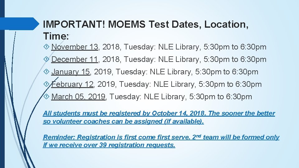 IMPORTANT! MOEMS Test Dates, Location, Time: November 13, 2018, Tuesday: NLE Library, 5: 30