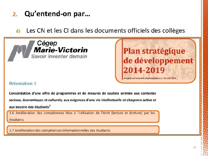 2. d) Qu’entend-on par… Les CN et les CI dans les documents officiels des