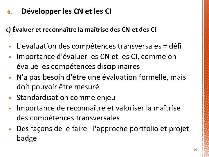 6. Développer les CN et les CI c) Évaluer et reconnaître la maîtrise des