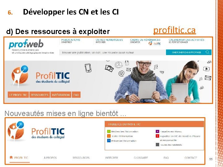 6. Développer les CN et les CI d) Des ressources à exploiter profiltic. ca