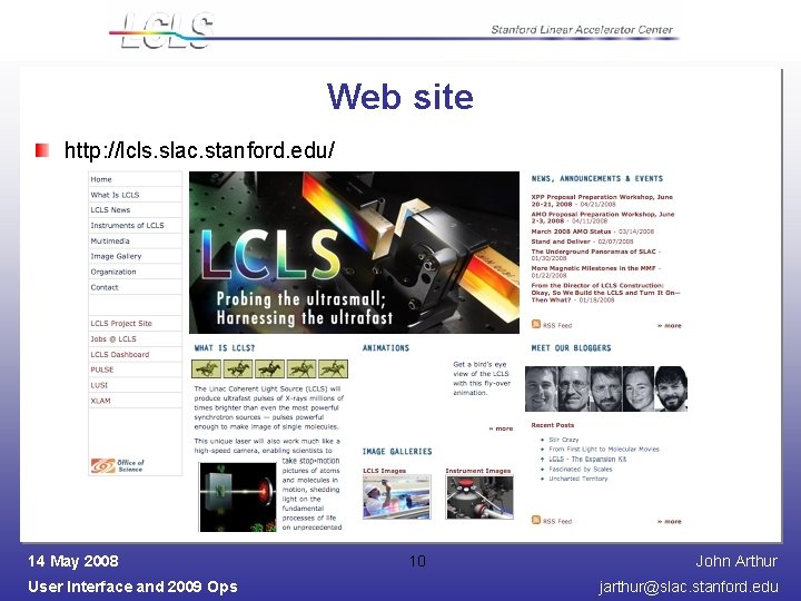 Web site http: //lcls. slac. stanford. edu/ 14 May 2008 User Interface and 2009