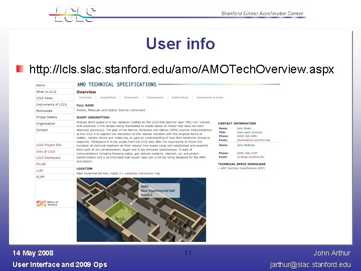 User info http: //lcls. slac. stanford. edu/amo/AMOTech. Overview. aspx 14 May 2008 User Interface