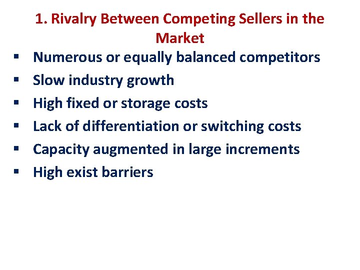 § § § 1. Rivalry Between Competing Sellers in the Market Numerous or equally