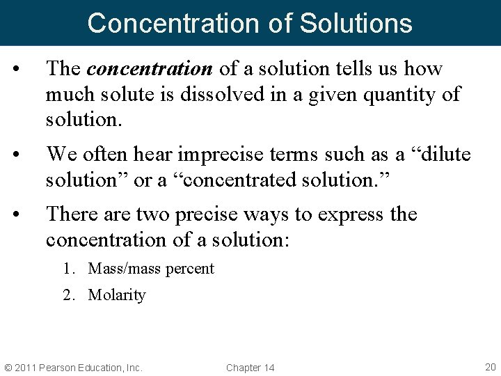 Concentration of Solutions • The concentration of a solution tells us how much solute Concentration of Solutions • The concentration of a solution tells us how much solute